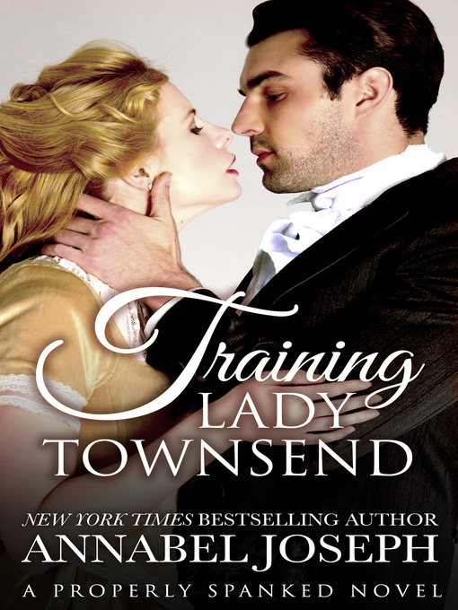 Title details for Training Lady Townsend by Annabel Joseph - Available